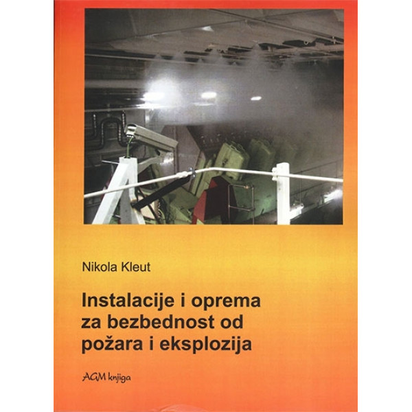 INSTALACIJE I OPREMA ZA BEZBEDNOST OD POŽARA I EKSPLOZIJA EKSPLOZIVNIH SMEŠA 