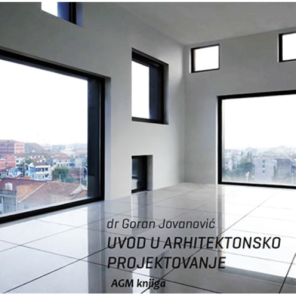 UVOD U ARHITEKTONSKO PROJEKTOVANJE 