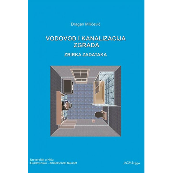 VODOVOD I KANALIZACIJA ZGRADA : ZBIRKA ZADATAKA 