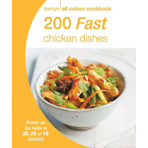 200 FAST CHICKEN DISHES 