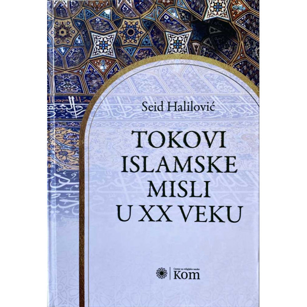 TOKOVI ISLAMSKE MISLI U XX VEKU 