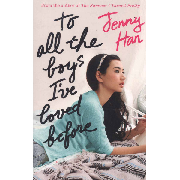 TO ALL THE BOYS I VE LOVED BEFORE 