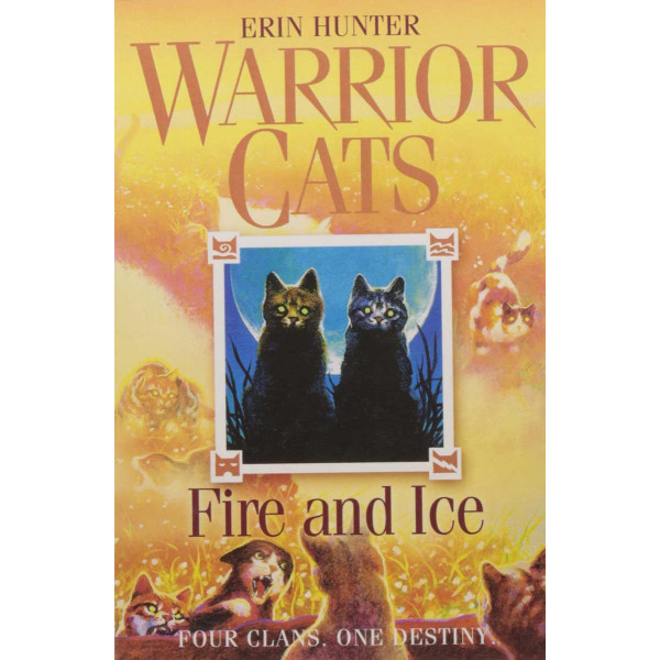 WARRIOR CATS 2, FIRE AND ICE 