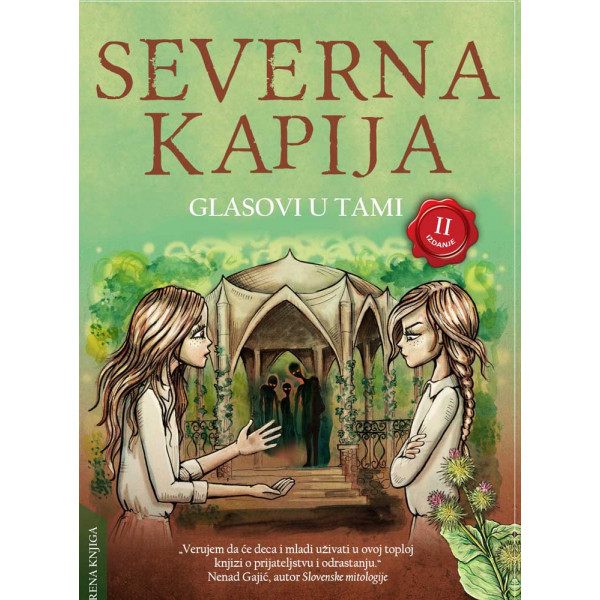 SEVERNA KAPIJA  II - Glasovi u tami - II izdanje 