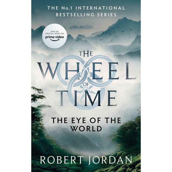 THE EYE OF THE WORLD The Wheel of Time book 1 