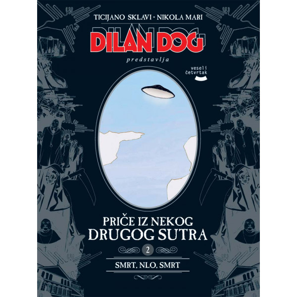 DILAN DOG: PRIČE IZ NEKOG DRUGOG SUTRA 2 Smrt, NLO, smrt 