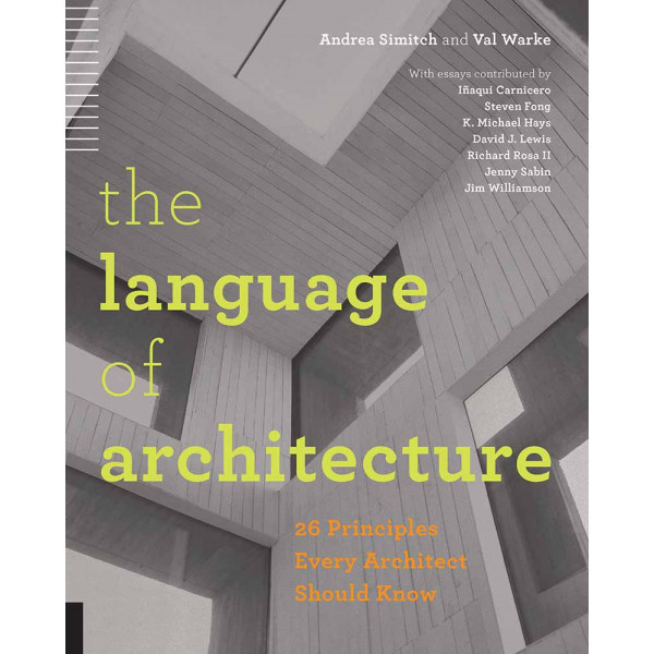 THE LANGUAGE OF ARCHITECTURE 
