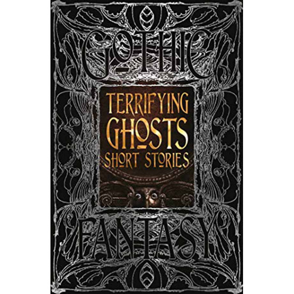 TERRIFYING GHOSTS SHORT STORIES 