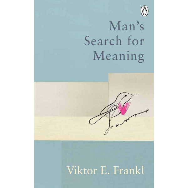 MANS SEARCH FOR MEANING 