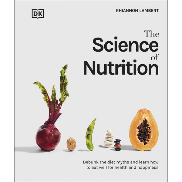 THE SCIENCE OF NUTRITION 
