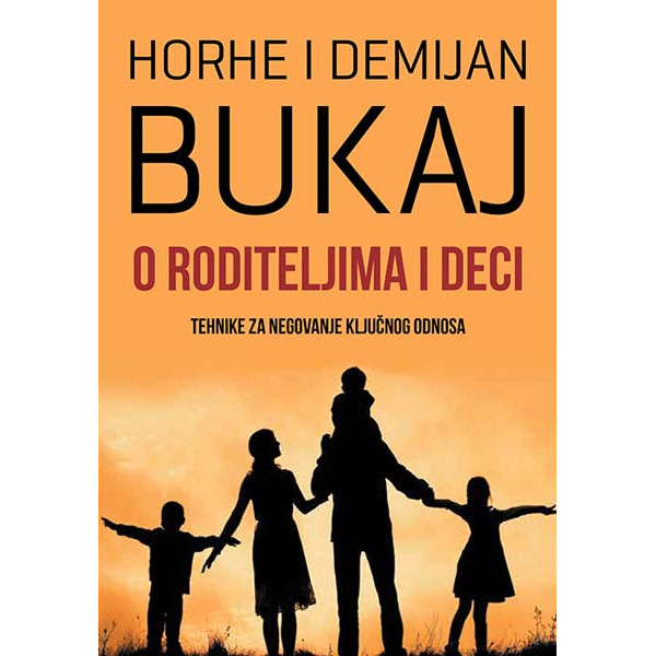 O RODITELJIMA I DECI 