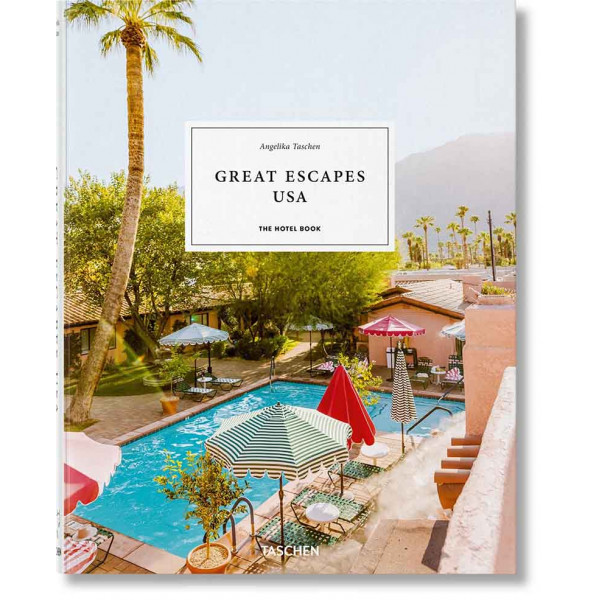 GREAT ESCAPES USA The Hotel Book 