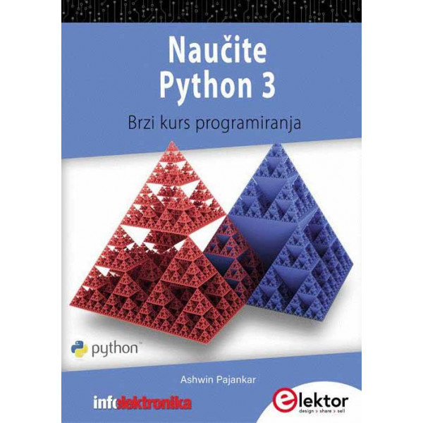 NAUČITE PYTHON 3: Brzi kurs programiranja 