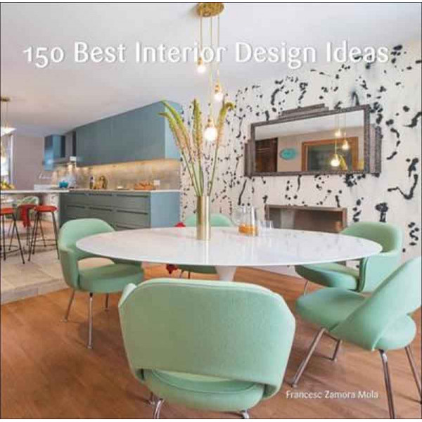 150 BEST INTERIOR DESIGN 