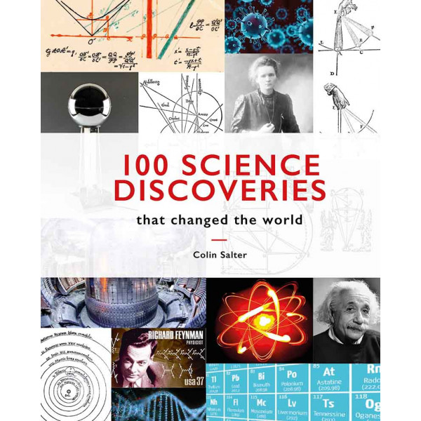 100 SCIENCE DISCOVERIES THAT CHANGED THE WORLD 