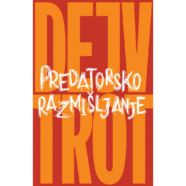 PREDATORSKO RAZMIŠLJANJE 