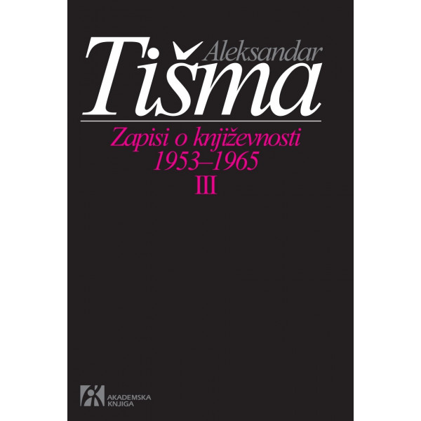 ZAPISI O KNJIŽEVNOSTI 1953-1965 III tom 