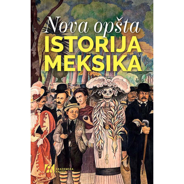 NOVA OPŠTA ISTORIJA MEKSIKA 