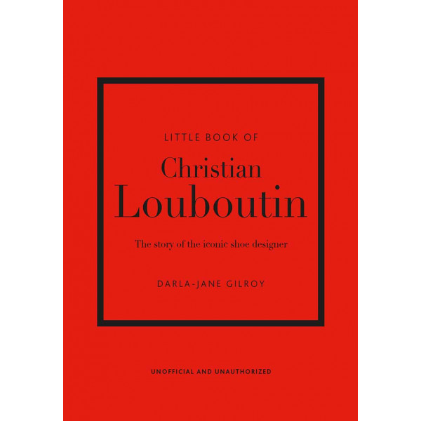 THE LITTLE BOOK OF CHRISTIAN LOUBOUTIN 