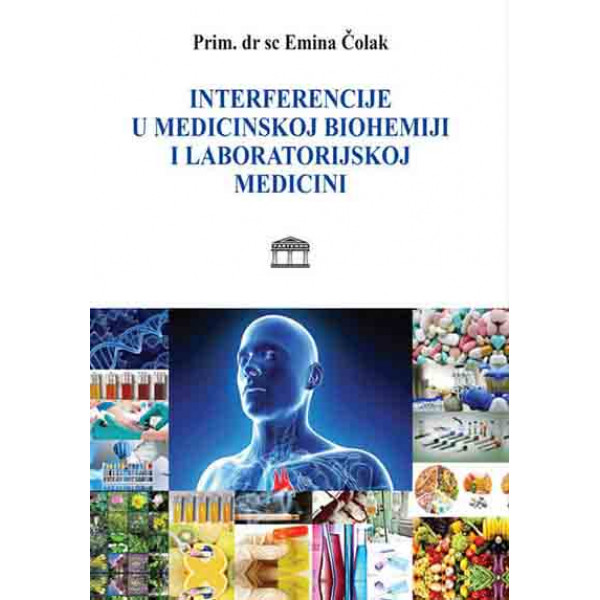 INTERFERENCIJE U MEDICINSKOJ BIOHEMIJI I LABORATORIJSKOJ MEDICINI 