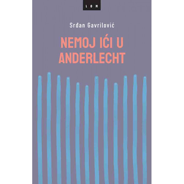 NEMOJ IĆI U ANDERLECHT 