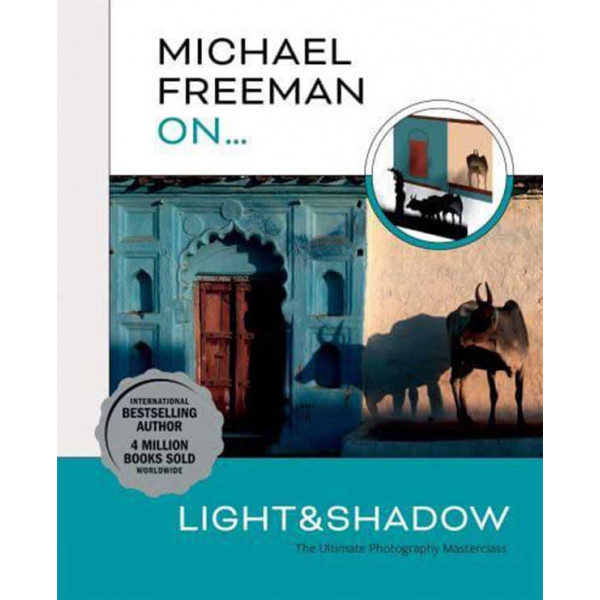 MICHAEL FREEMAN ON LIGHT AND SHADOW 