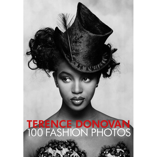 TERENCE DONOVAN 100 FASHION PHOTOGRAPHS 