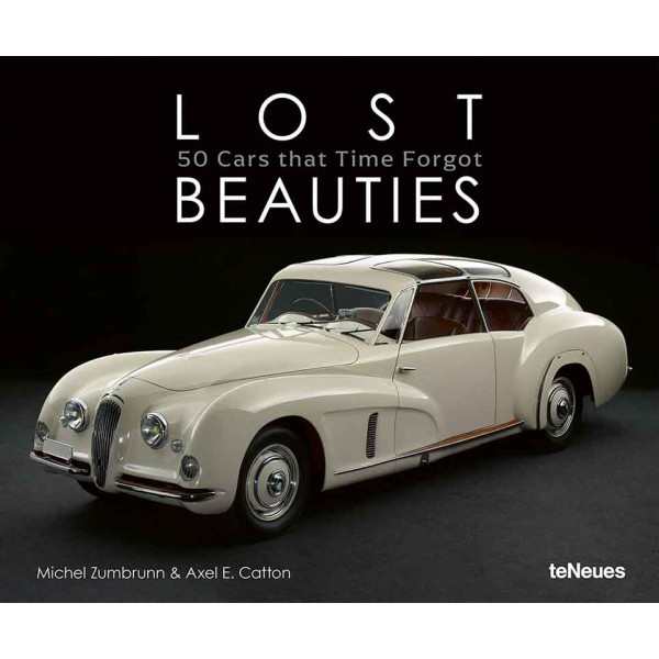 LOST BEAUTIES 50 Cars that Time Forgot 