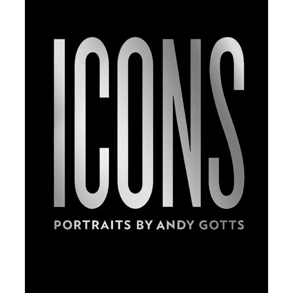 ICONS Portraits by Andy Gotts 