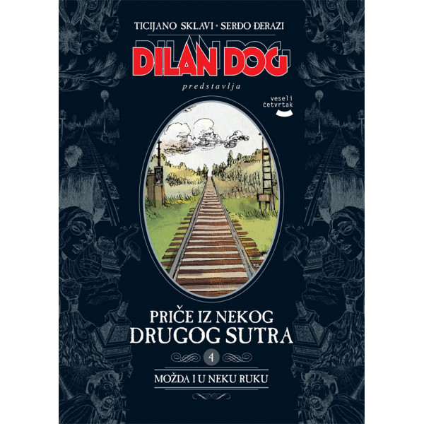PRIČE IZ NEKOG DRUGOG SUTRA 4 MOŽDA I U NEKU RUKU 