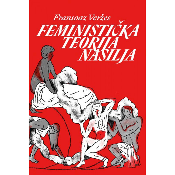 FEMINISTIČKA TEORIJA NASILJA 