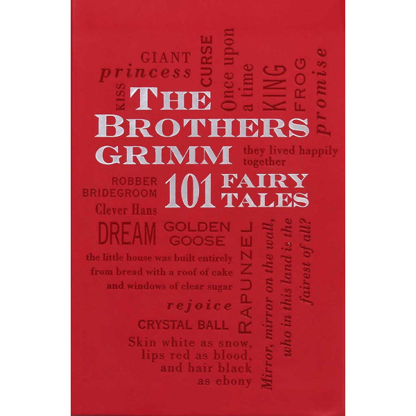THE BROTHERS GRIMM 101 FAIRY TALES 