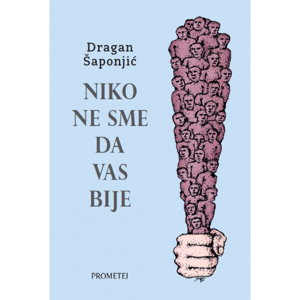 NIKO NE SME DA VAS BIJE 