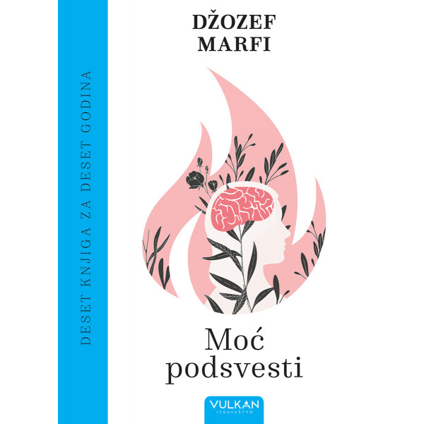 MOĆ PODSVESTI (10 godina Vulkan izdavaštva) 