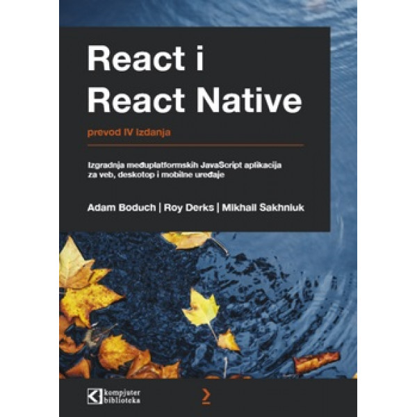 REACT I REACT NATIVE IZGRADNJA MEĐUPLATFORMSKIH JAVASCRIPT APLIKACIJA 