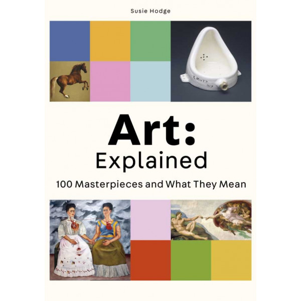 ART 100 Masterpieces and What They Mean 