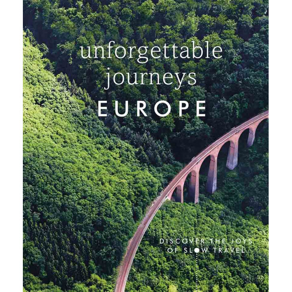 UNFORGETTABLE JOURNEYS EUROPE 