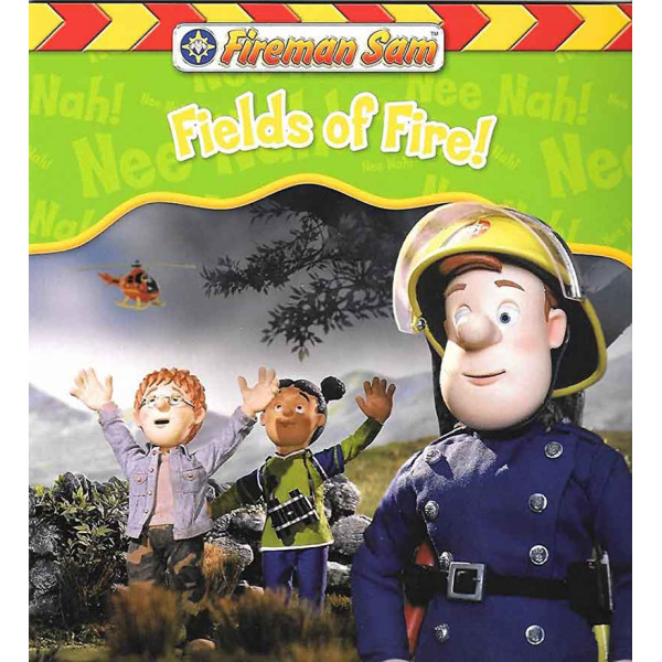 FIREMAN SAM FIELDS OF FIRE 