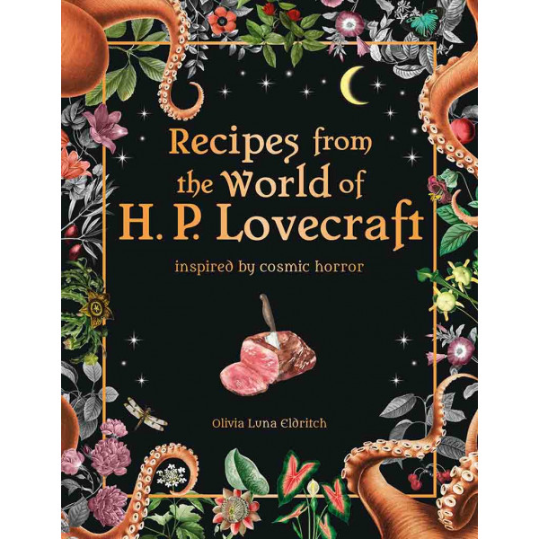 RECIPES FROM THE WORLD OF H. P. LOVECRAFT 