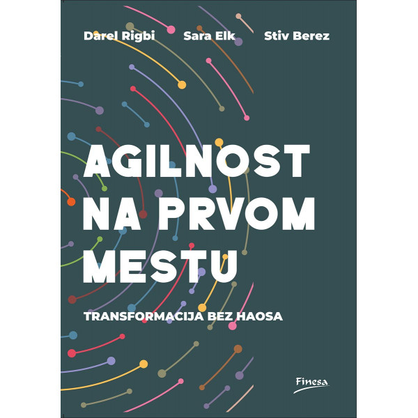 AGILNOST NA PRVOM MESTU: TRANSFORMACIJA BEZ HAOSA 