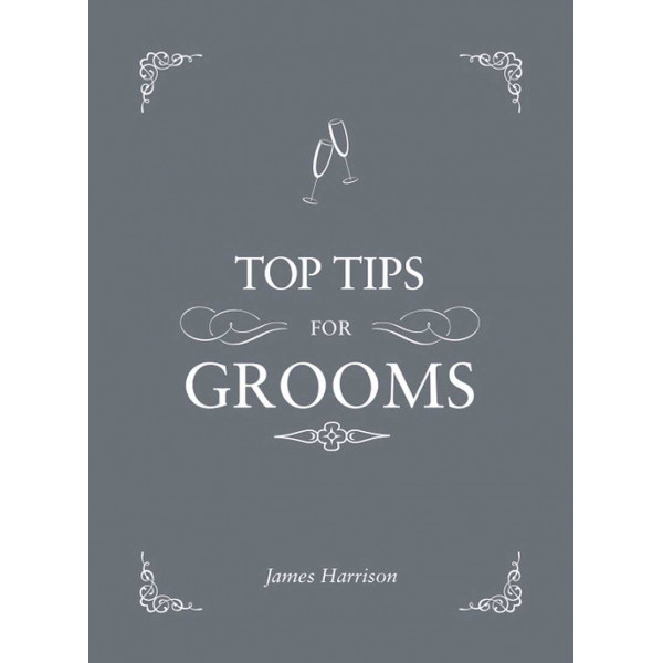 TOP TIPS FOR THE GROOMS 
