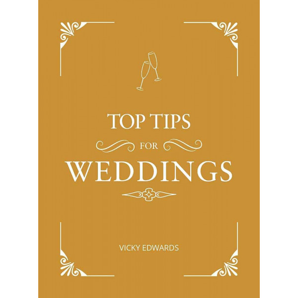 TOP TIPS FOR THE WEDDINGS 