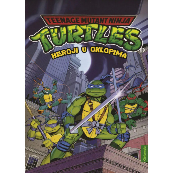 TMNT - NINDŽA KORNJAČE: HEROJI U OKLOPU 