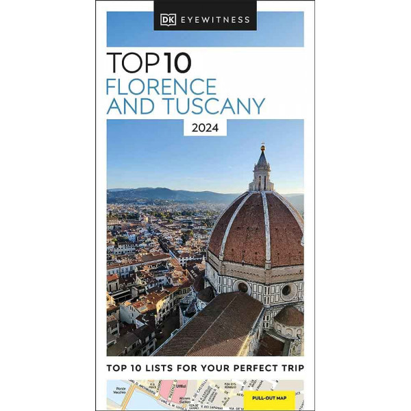 FLORENCE AND TUSCANY TOP 10 