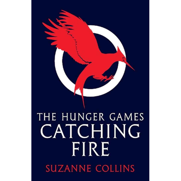 CATCHING FIRE (Hunger Games Trilogy, Book 2) 