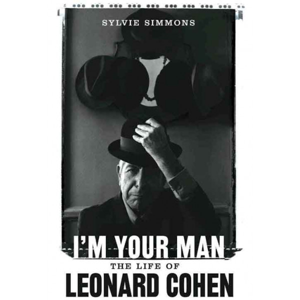 I M YOUR MAN LIFE OF LEONARD COHEN 