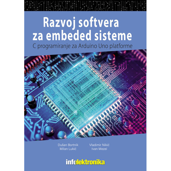 RAZOVOJ SOFTVERA ZA EBEDED SISTEME-PROGRAMIRANJE ARGUINO UNO PLATFORME U JEZIKU C 