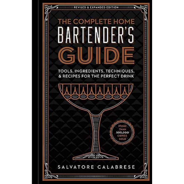 COMPLETE HOME BARTENDER S GUIDE 