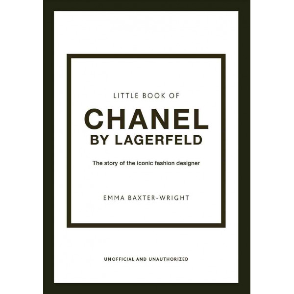 THE LITTLE BOOK OF CHANEL BY LAGERFELD 