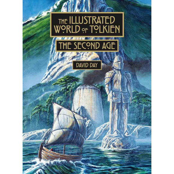 THE ILLUSTRATED WORLD OF TOLKIEN THE SECOND AGE 